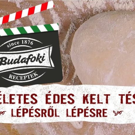 A tökéletes édes kelt tészta- videó lépésről lépésre